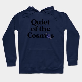 Quiet of the cosmos Hoodie